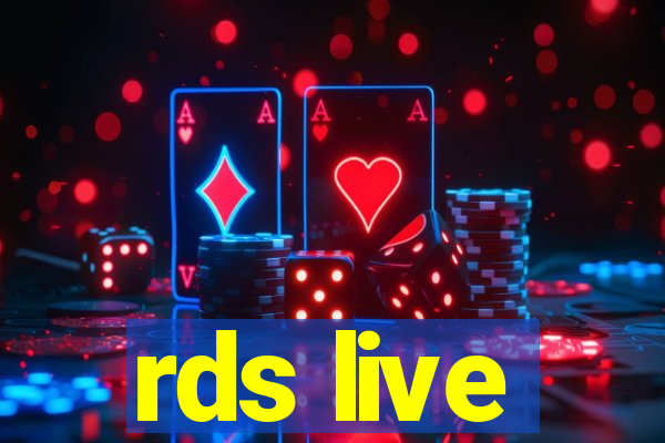 rds live